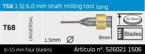 T68 - 1.5 | 6.0 mm shaft milling tool long